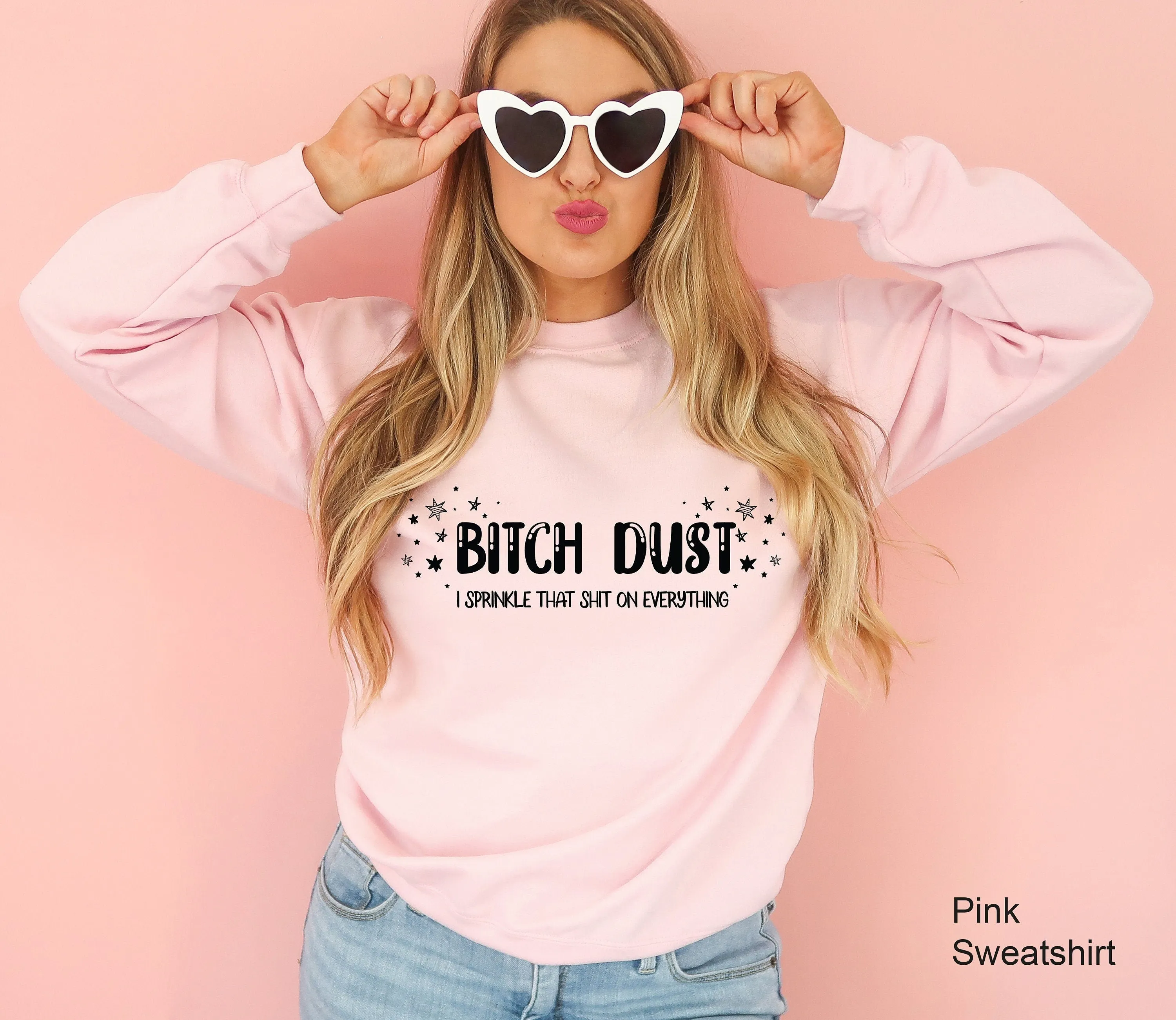 Bitch Dust Sweatshirt, Womens Funny Hoodie, Womens Fitness Shirt, Funny Mom Tops, Womens Funny Tees, Womens Tops, C6639